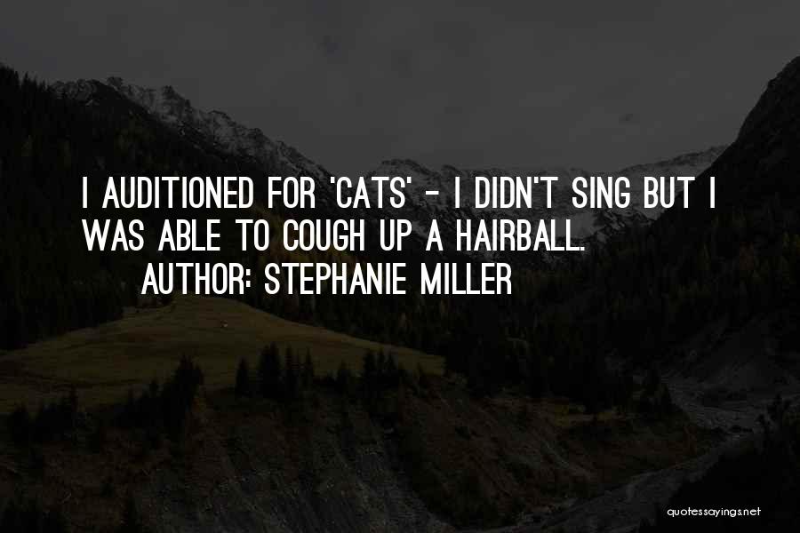 Hairballs Quotes By Stephanie Miller