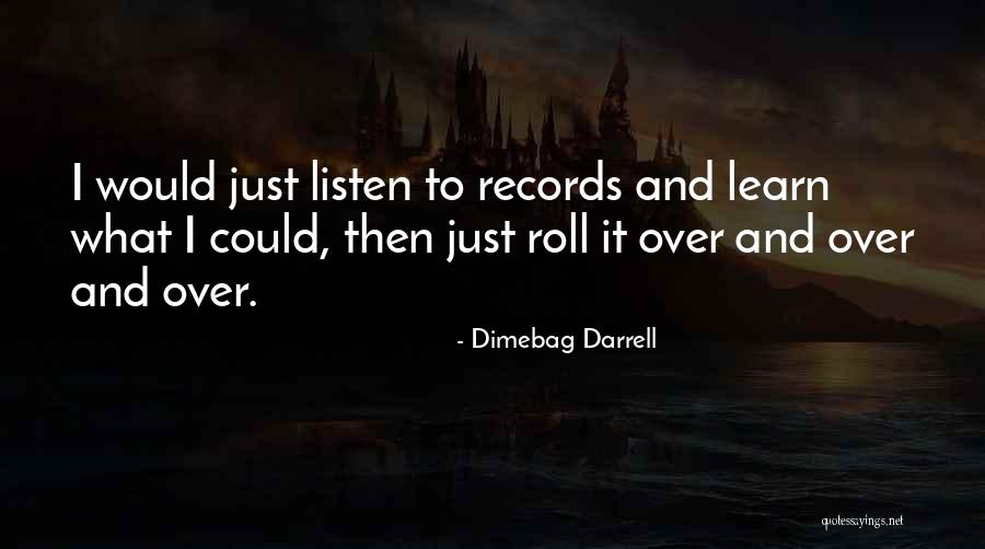 Hairbreadth Harry Quotes By Dimebag Darrell Hairbreadth Harry Quotes By Dimebag Darrell