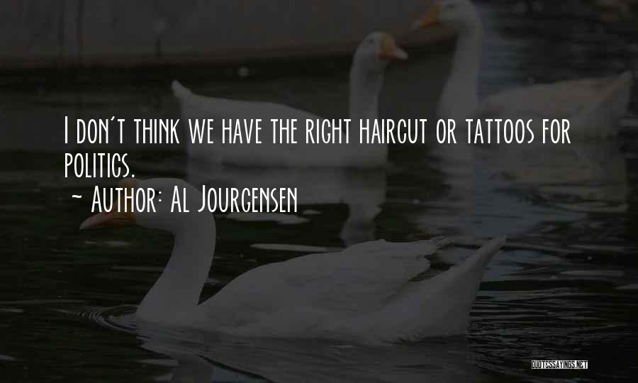 Haircut Quotes By Al Jourgensen