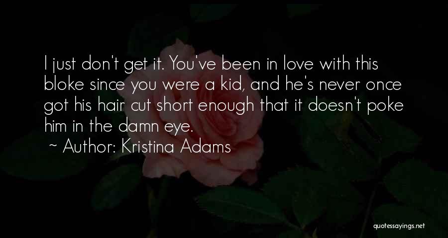 Haircut Quotes By Kristina Adams