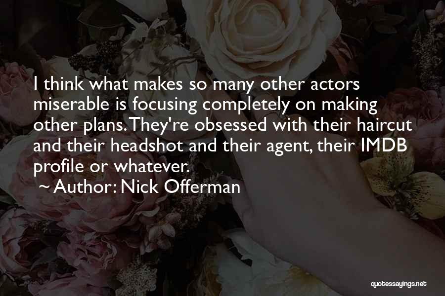 Haircut Quotes By Nick Offerman