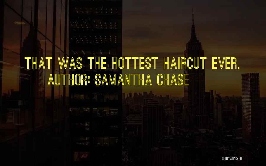 Haircut Quotes By Samantha Chase