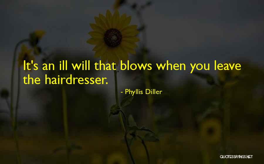 Hairdresser Inspirational Quotes By Phyllis Diller