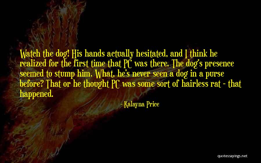 Hairless Rat Quotes By Kalayna Price Hairless Rat Quotes By Kalayna Price