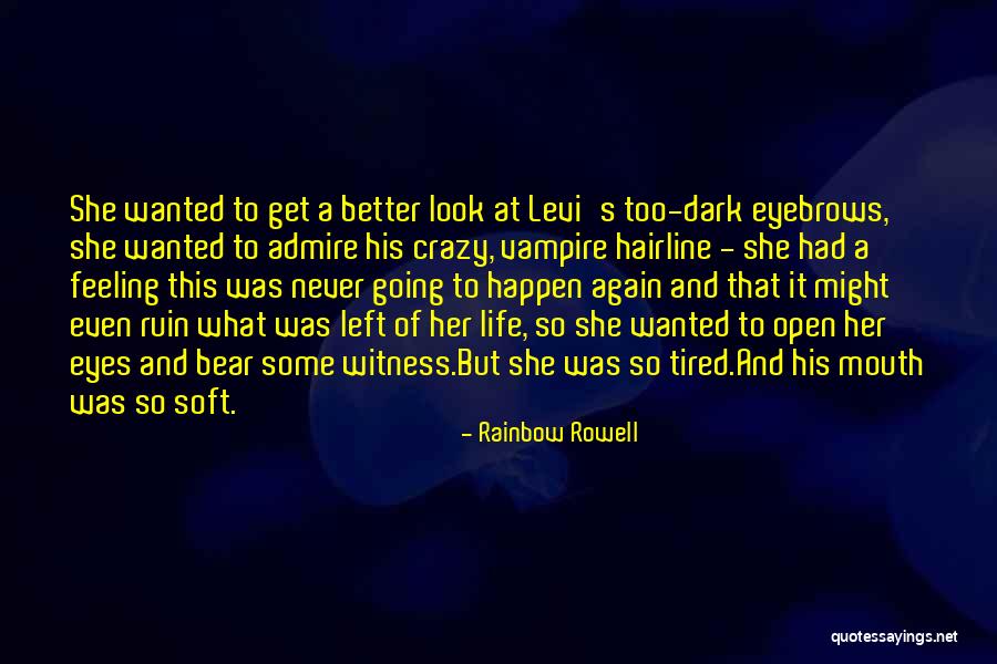 Hairline Quotes By Rainbow Rowell Hairline Quotes By Rainbow Rowell
