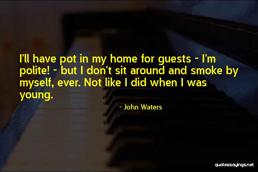 Hairspray Edna Quotes By John Waters Hairspray Edna Quotes By John Waters