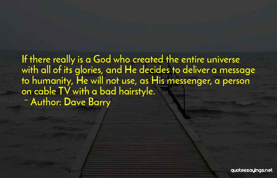 Hairstyle Quotes By Dave Barry