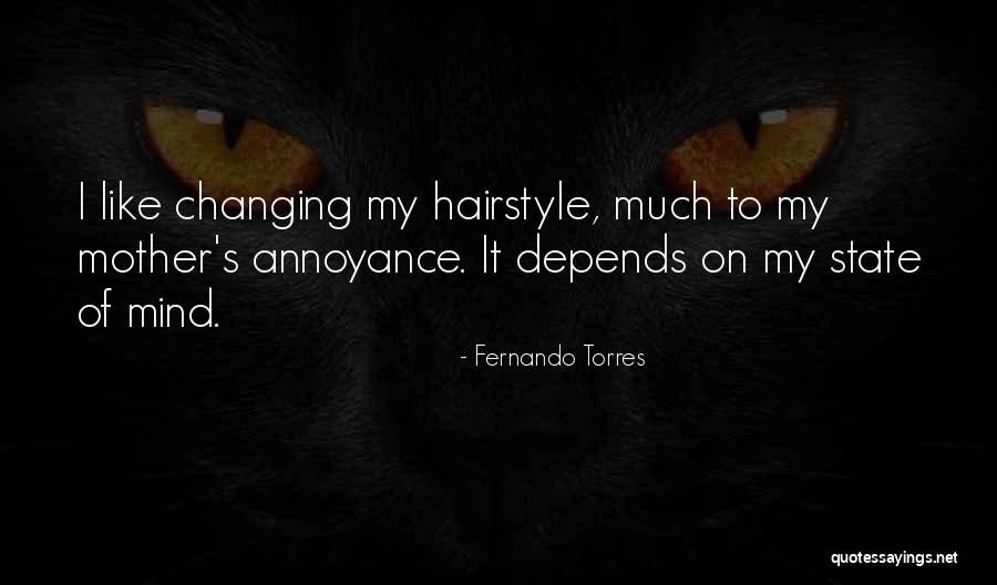 Hairstyle Quotes By Fernando Torres