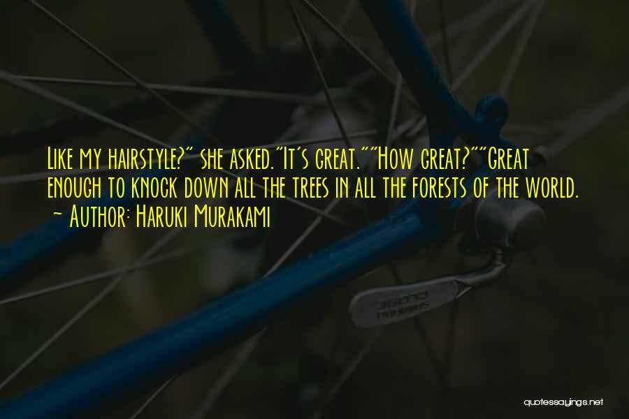 Hairstyle Quotes By Haruki Murakami