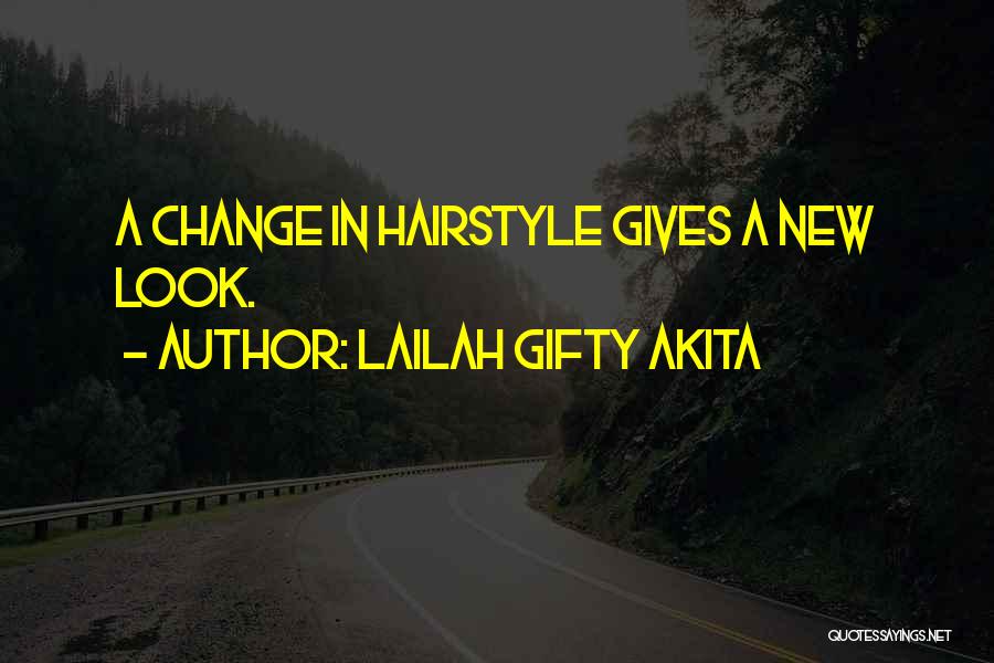 Hairstyle Quotes By Lailah Gifty Akita