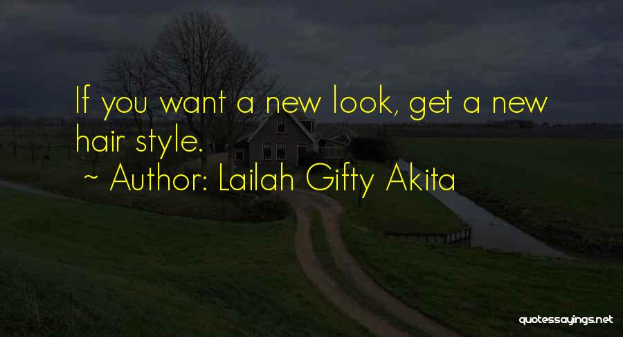 Hairstyle Quotes By Lailah Gifty Akita