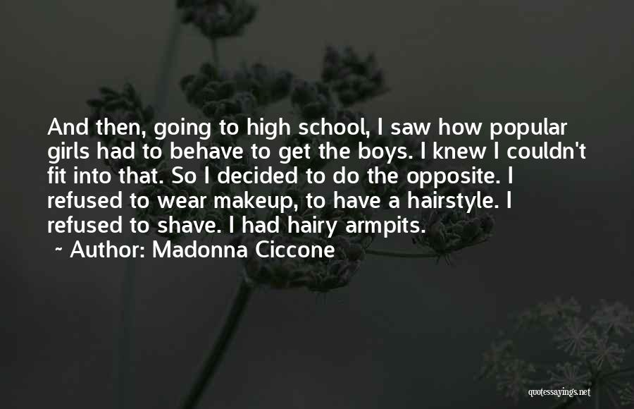 Hairstyle Quotes By Madonna Ciccone
