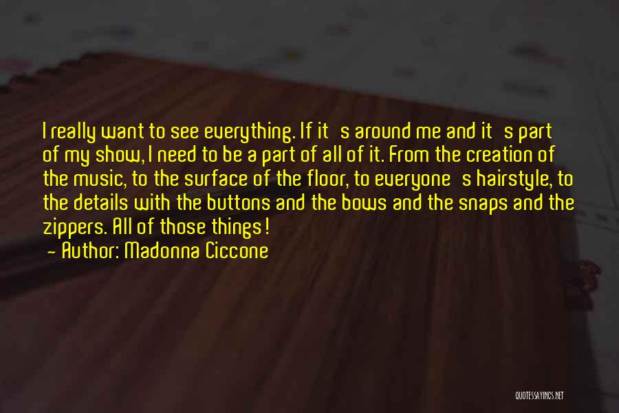 Hairstyle Quotes By Madonna Ciccone