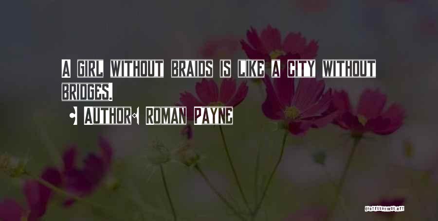 Hairstyle Quotes By Roman Payne