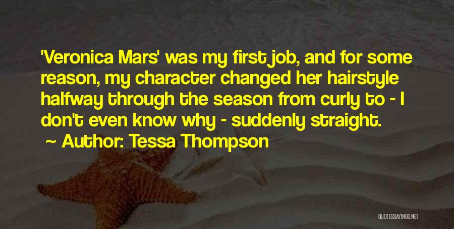 Hairstyle Quotes By Tessa Thompson