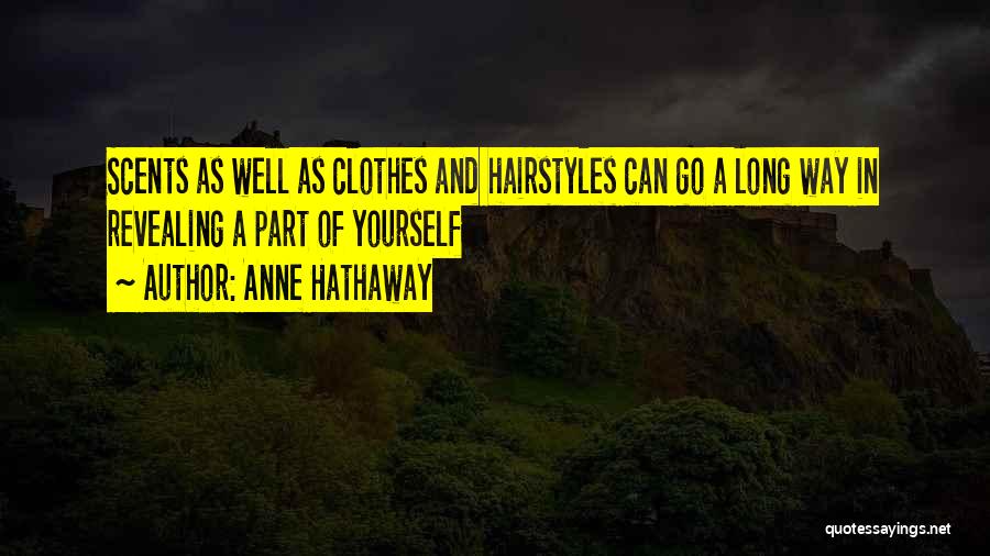 Hairstyles Quotes By Anne Hathaway