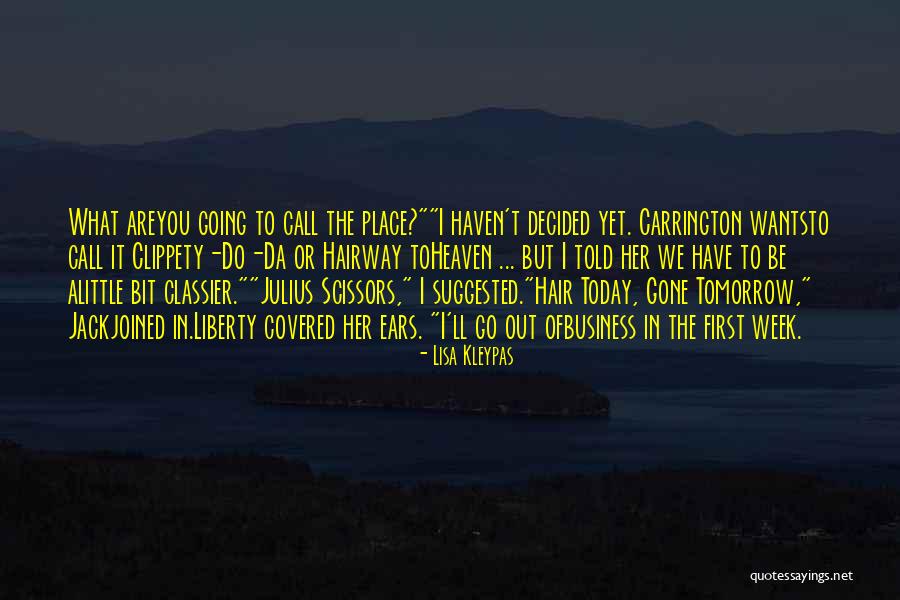 Hairway Quotes By Lisa Kleypas Hairway Quotes By Lisa Kleypas