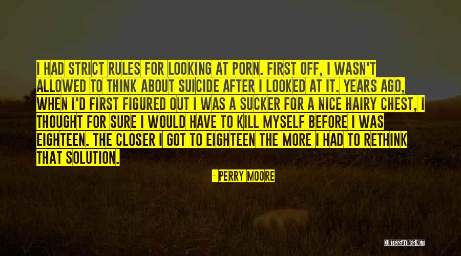 Hairy Chest Quotes By Perry Moore Hairy Chest Quotes By Perry Moore