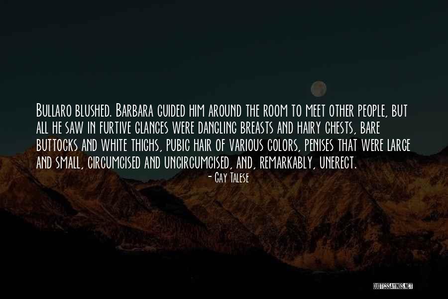 Hairy Chests Quotes By Gay Talese Hairy Chests Quotes By Gay Talese