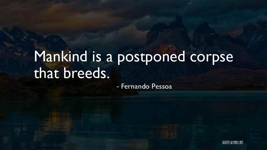 Haisla Tribe Quotes By Fernando Pessoa Haisla Tribe Quotes By Fernando Pessoa