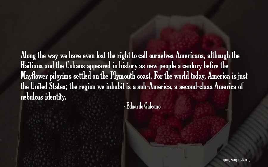 Haitians In America Quotes By Eduardo Galeano