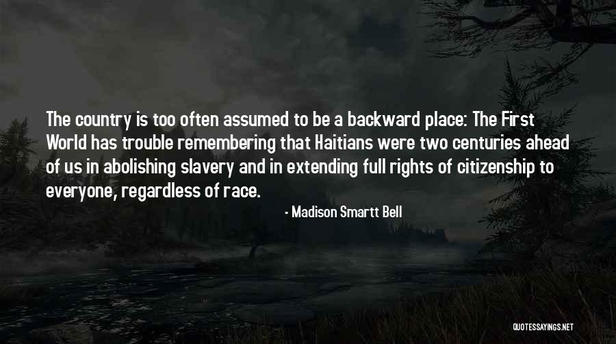 Haitians Quotes By Madison Smartt Bell Haitians Quotes By Madison Smartt Bell