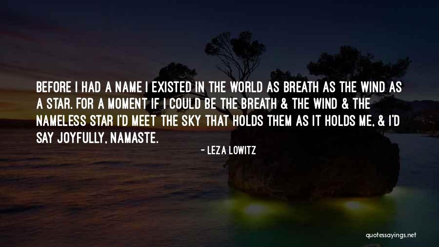 Haizea By Willowby Quotes By Leza Lowitz Haizea By Willowby Quotes By Leza Lowitz