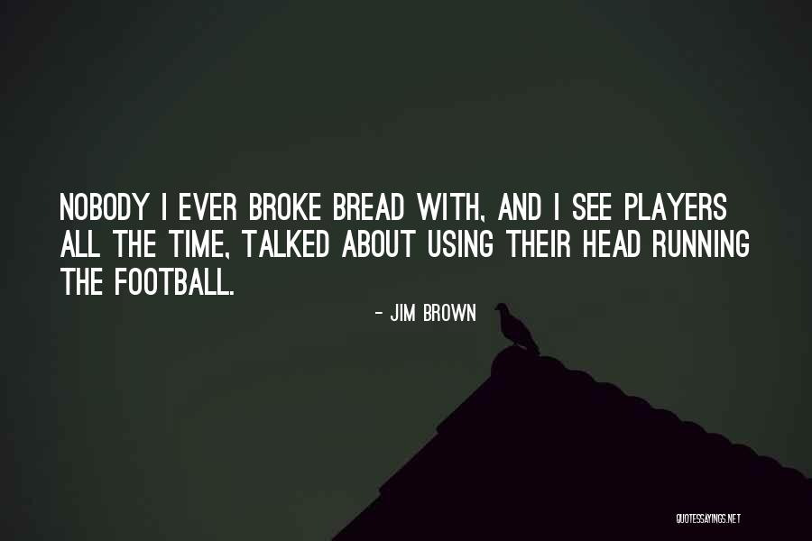 Hajah Mariam Quotes By Jim Brown Hajah Mariam Quotes By Jim Brown