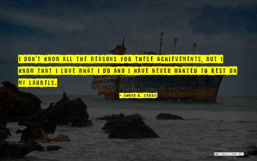Hajat Hael Quotes By Ahmed H. Zewail Hajat Hael Quotes By Ahmed H. Zewail