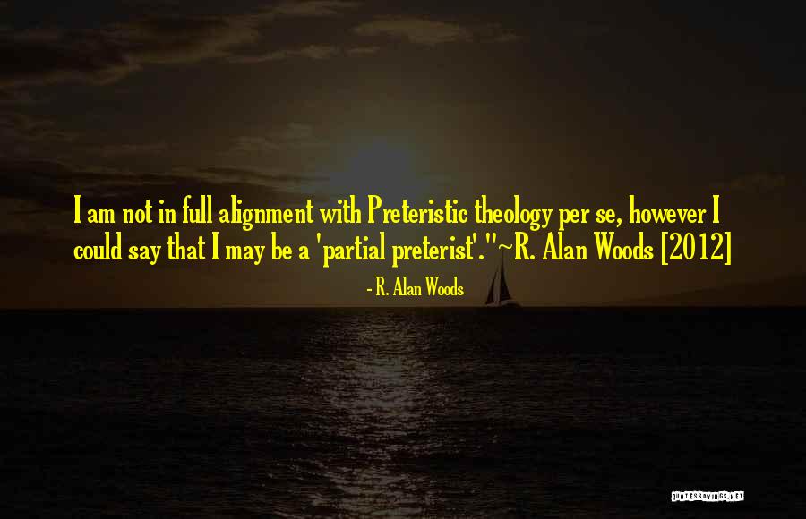 Hajdana Quotes By R. Alan Woods