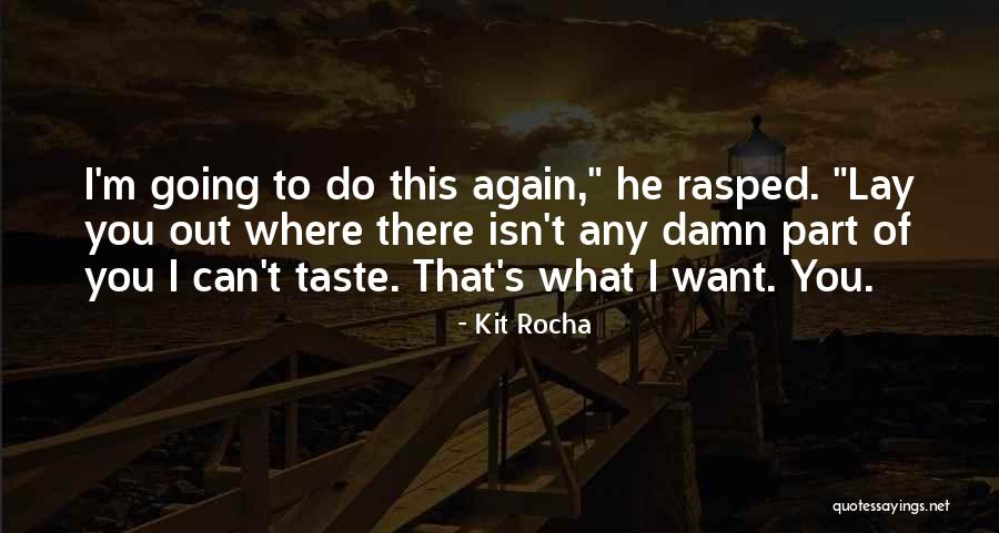 Hajdu Cheney Quotes By Kit Rocha Hajdu Cheney Quotes By Kit Rocha