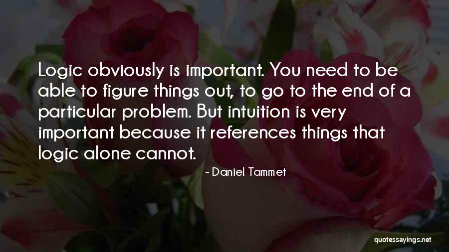 Haji Lane Quotes By Daniel Tammet