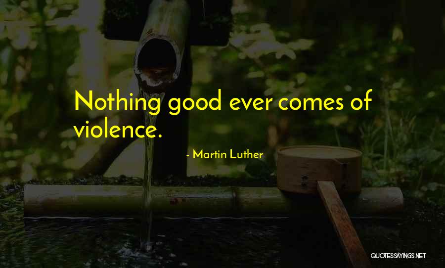 Haji Lane Quotes By Martin Luther