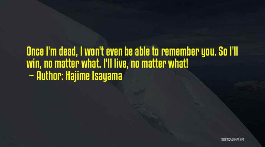 Hajime Isayama Quotes 1116040