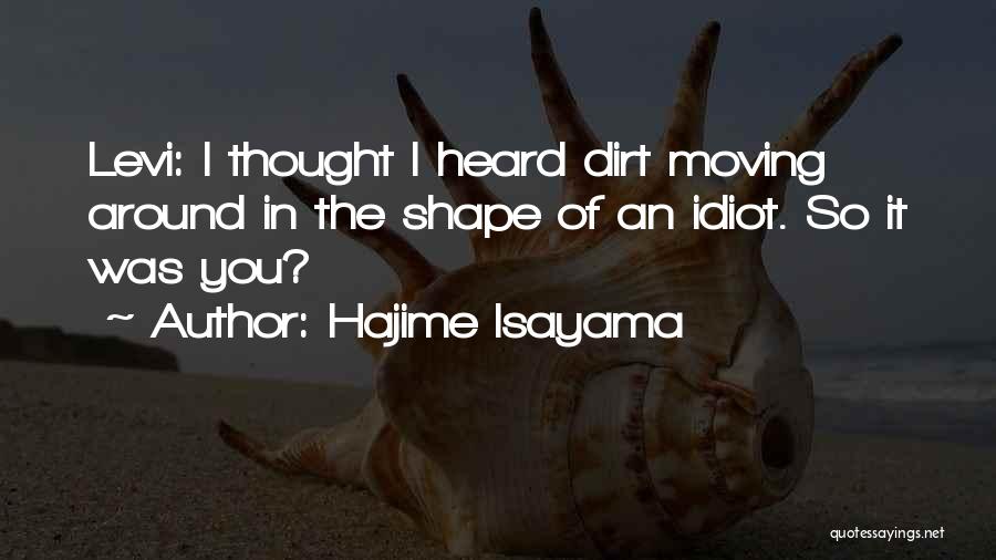 Hajime Quotes By Hajime Isayama