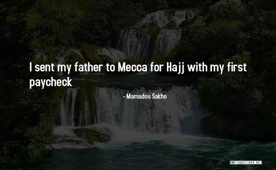 Hajj Quotes By Mamadou Sakho Hajj Quotes By Mamadou Sakho