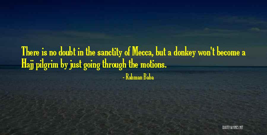 Hajj Quotes By Rahman Baba Hajj Quotes By Rahman Baba