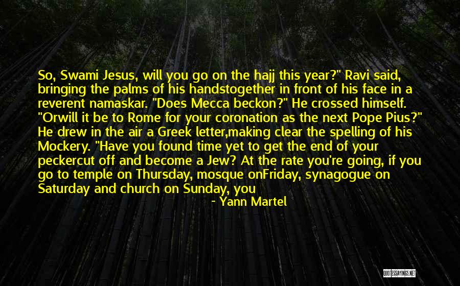 Hajj Quotes By Yann Martel