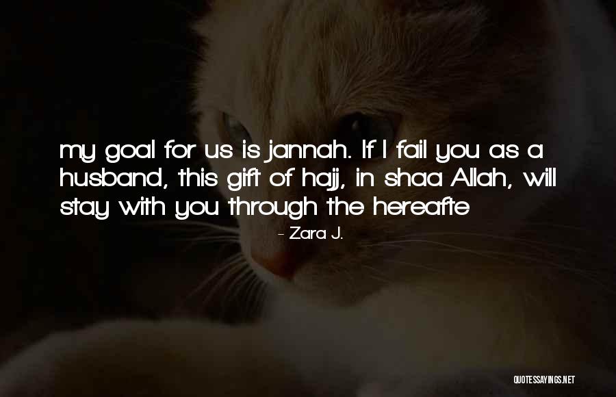 Hajj Quotes By Zara J.