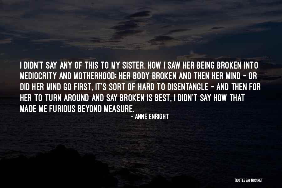 Hajovsky Jones Quotes By Anne Enright Hajovsky Jones Quotes By Anne Enright