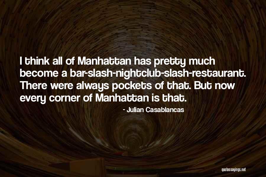 Hajrija Brajko Quotes By Julian Casablancas Hajrija Brajko Quotes By Julian Casablancas