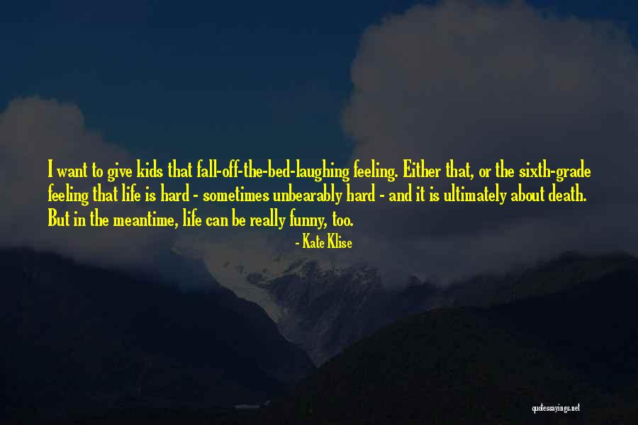 Hajrija Brajko Quotes By Kate Klise Hajrija Brajko Quotes By Kate Klise
