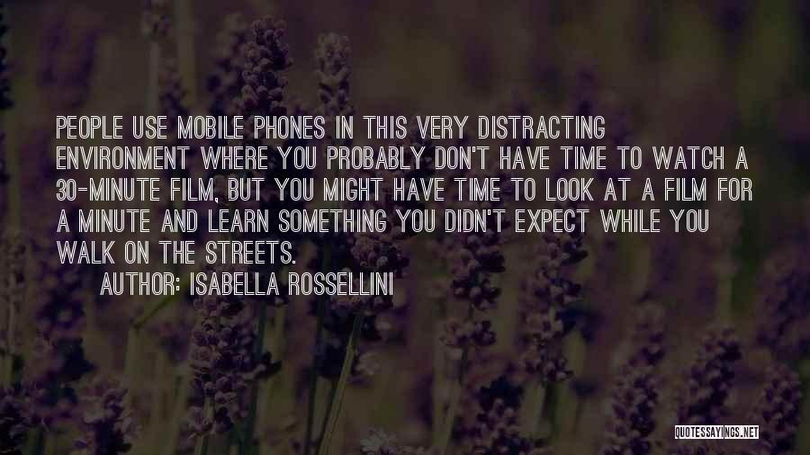 Hakakha Michele Quotes By Isabella Rossellini