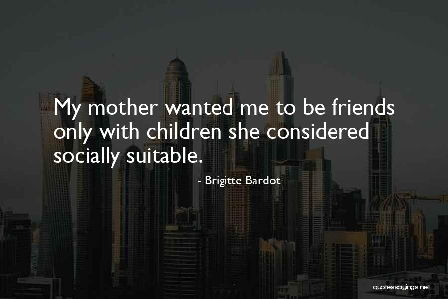 Hakamata Quotes By Brigitte Bardot Hakamata Quotes By Brigitte Bardot