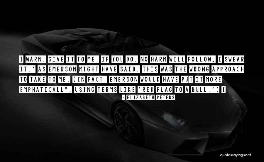 Hakan Akbas Quotes By Elizabeth Peters Hakan Akbas Quotes By Elizabeth Peters