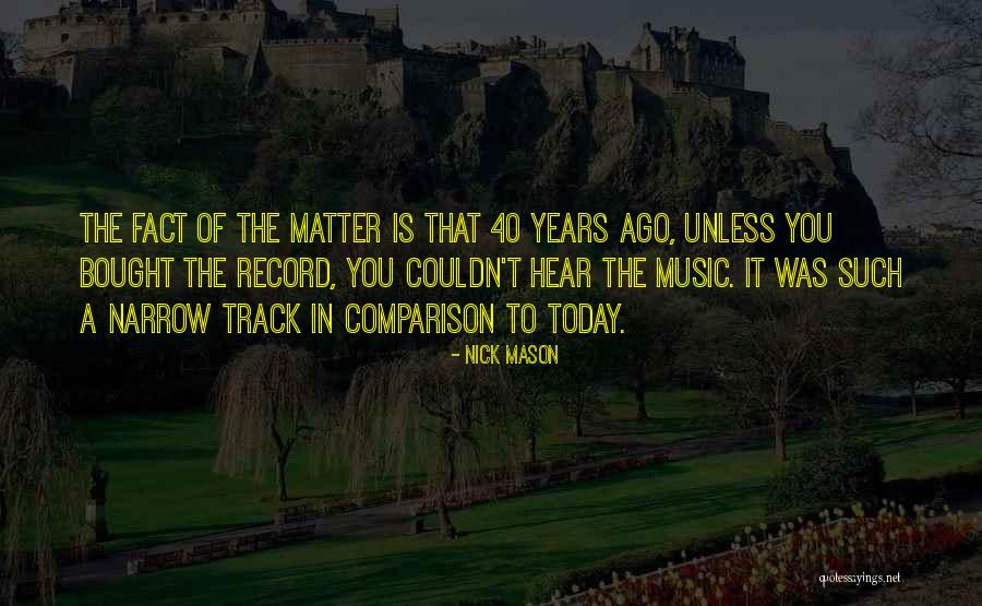 Hakan G Nday Quotes By Nick Mason Hakan G Nday Quotes By Nick Mason