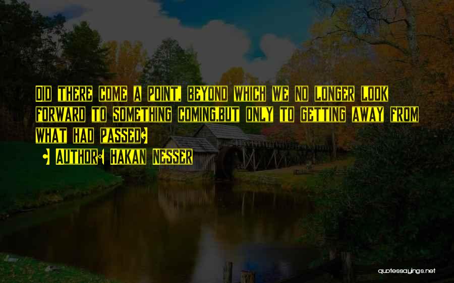 Hakan Nesser Quotes 168137