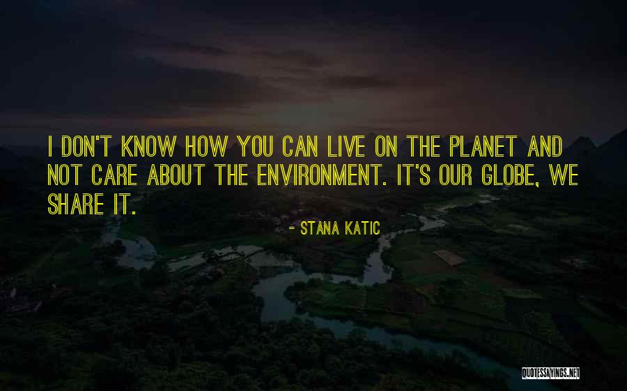 Hakawati Teller Quotes By Stana Katic Hakawati Teller Quotes By Stana Katic