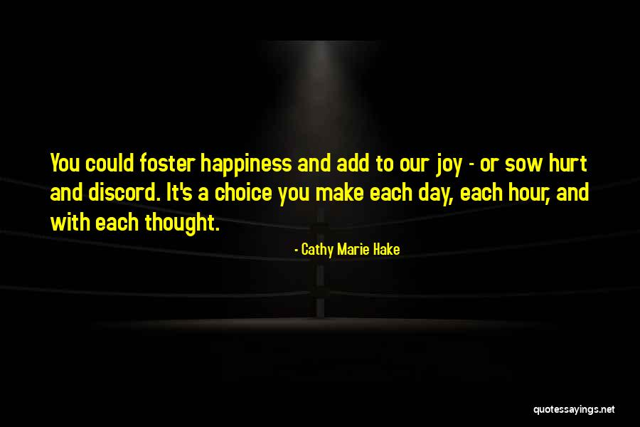 Hake Quotes By Cathy Marie Hake Hake Quotes By Cathy Marie Hake