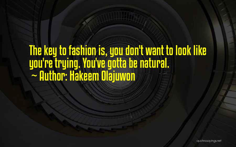 Hakeem Quotes By Hakeem Olajuwon